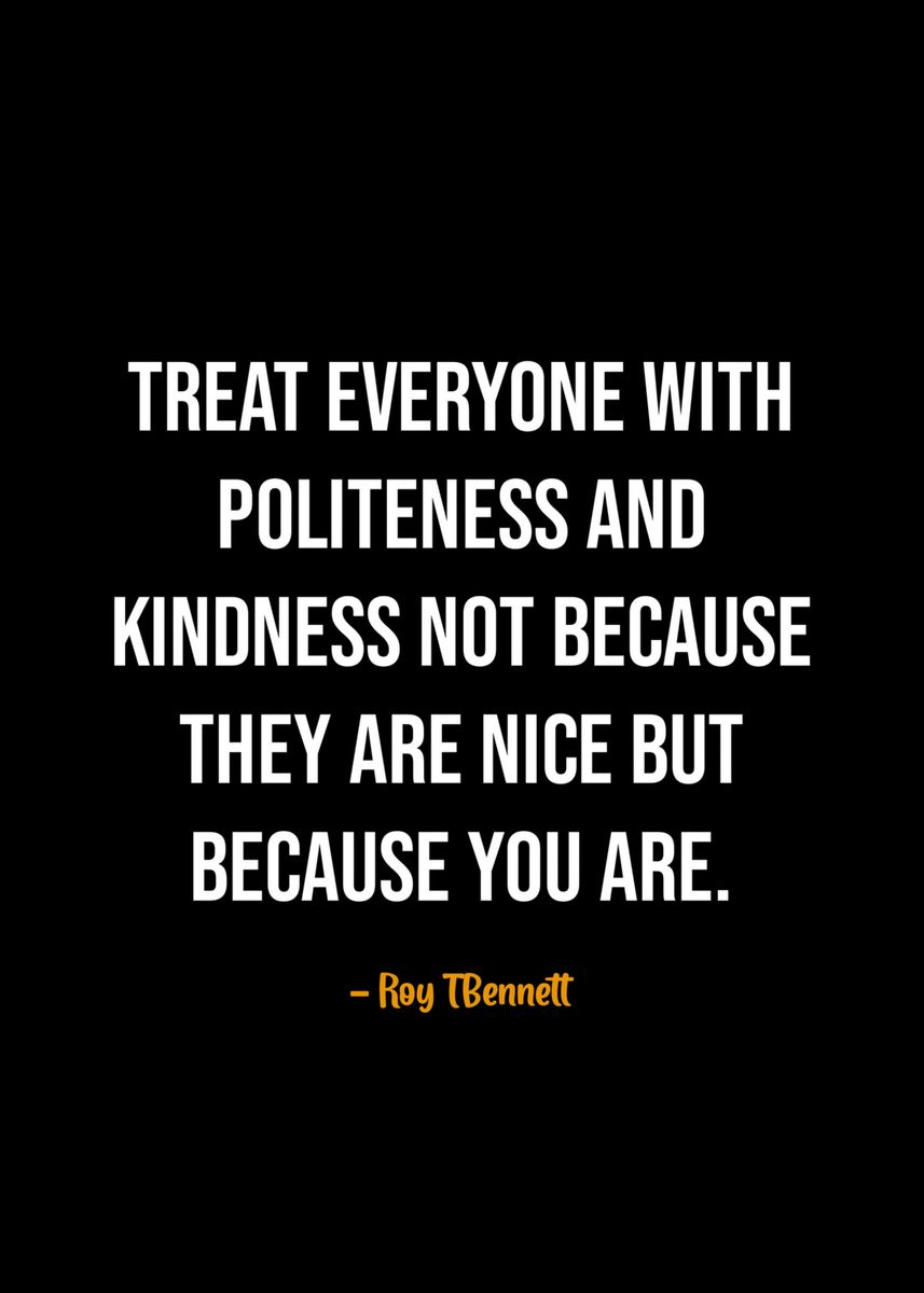 'Roy T Bennett quotes ' Poster, picture, metal print, paint by pus ...