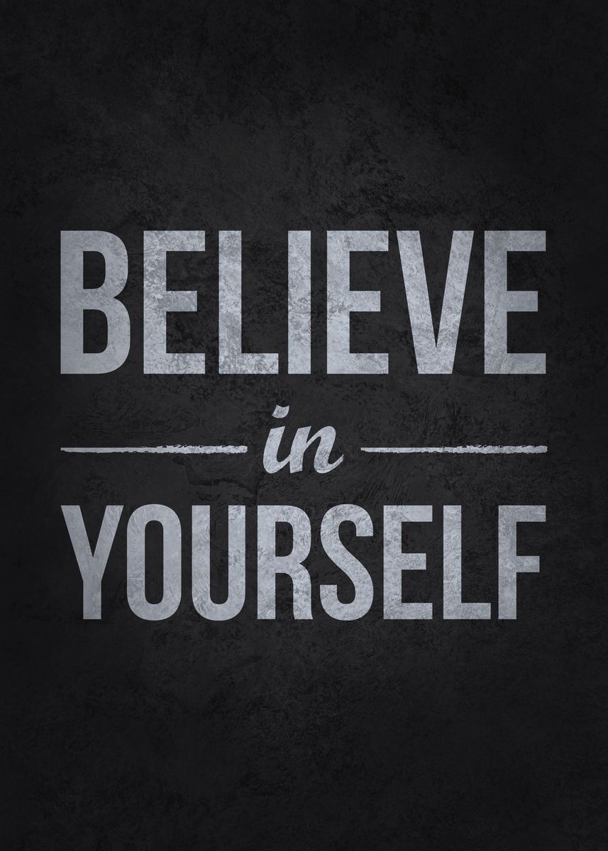 'Believe In Yourself' Poster by CHAN | Displate