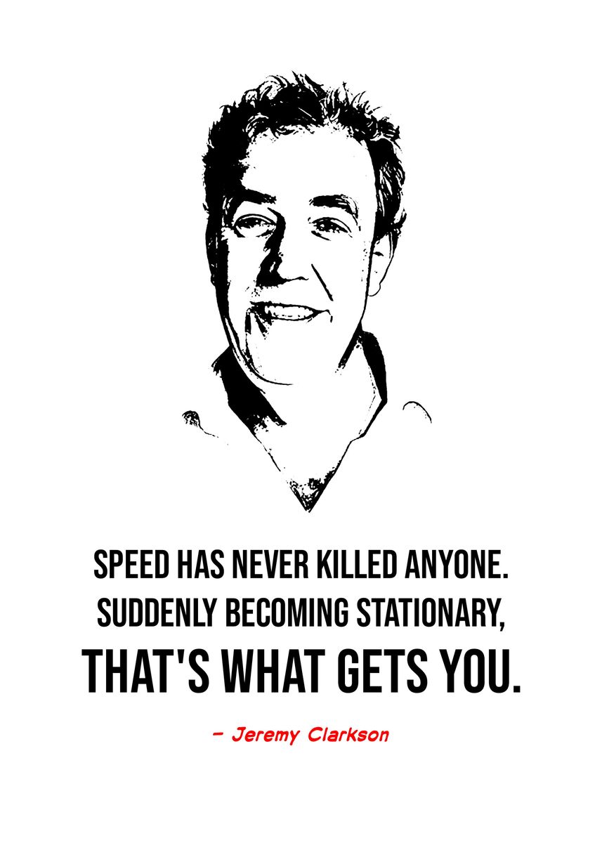Jeremy Clarkson Quotes Poster Picture Metal Print Paint By Pus jeremy-clarkson-quotes-poster-picture-metal-print-paint-by-pus