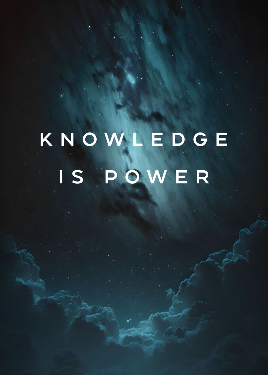 'Knowledge Is Power' Poster, picture, metal print, paint by mcmtdesigns ...