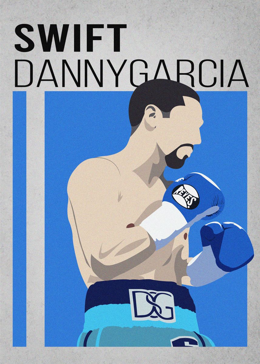 Swift Danny Garcia Poster Picture Metal Print Paint By Brock   7b7e8163f0d086ef497dec95068921d1 62e6737a9b6c1fbbbaa0858b6b2289af 