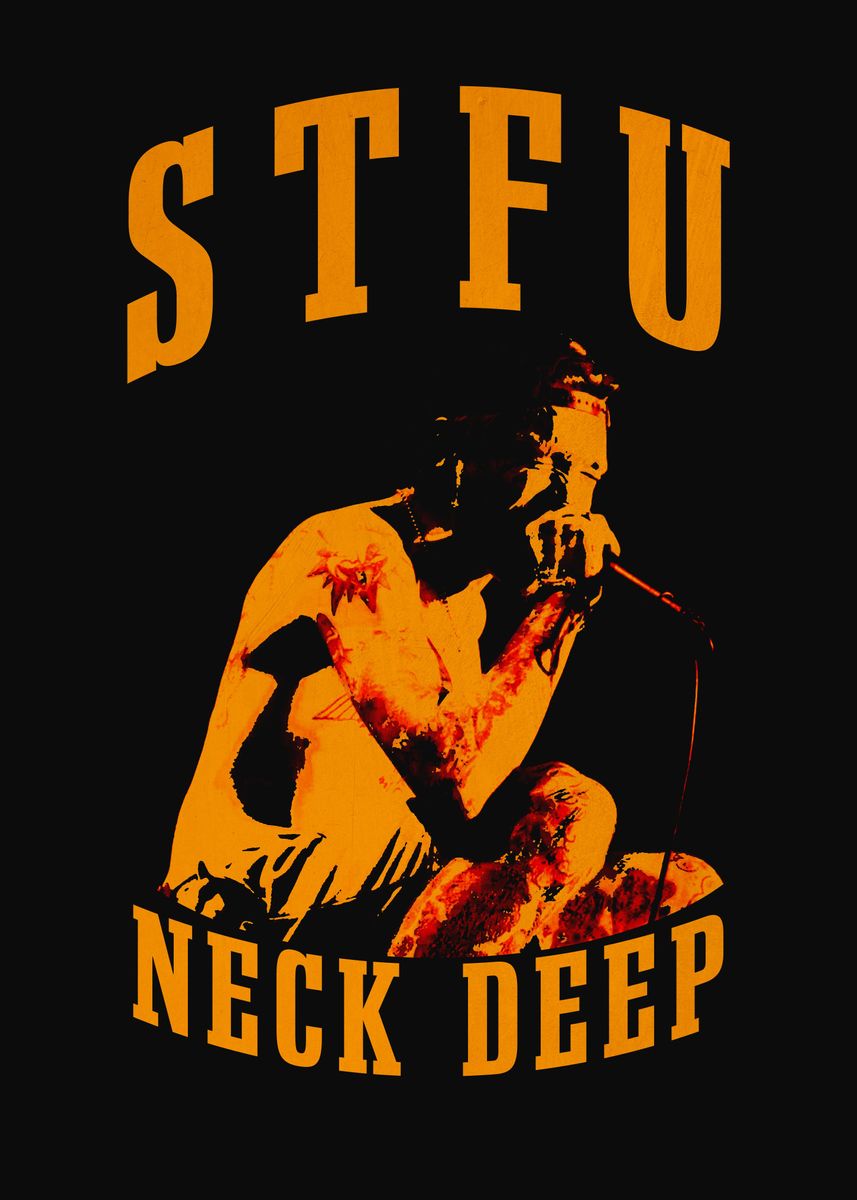 Stfu Neck Deep Poster Picture Metal Print Paint By Denvector