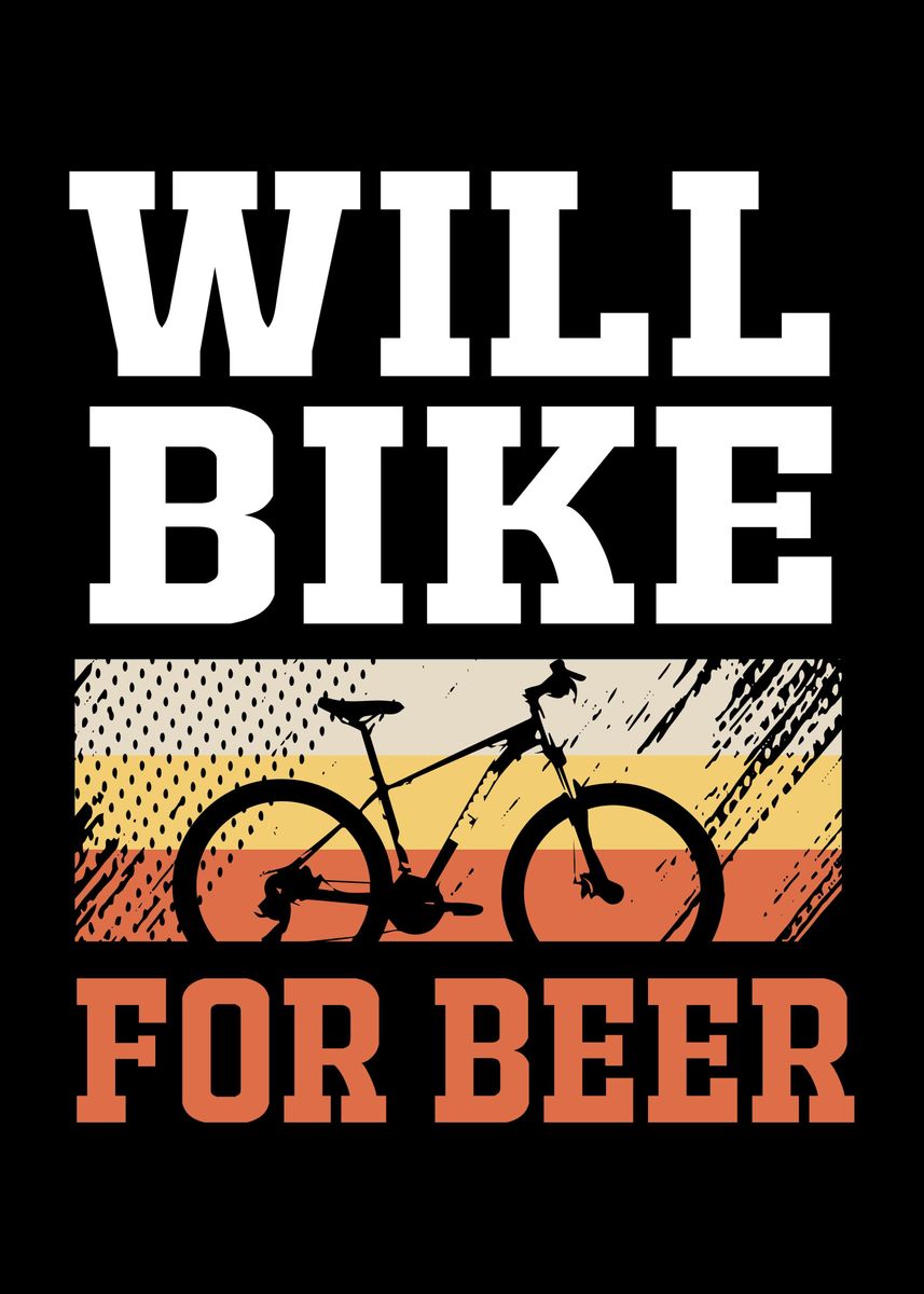 Will Bike For Beer Poster By FunnyGifts Displate pin-by-daniela-alves-krull-on-cora-es-rosinha-preppy-aesthetic