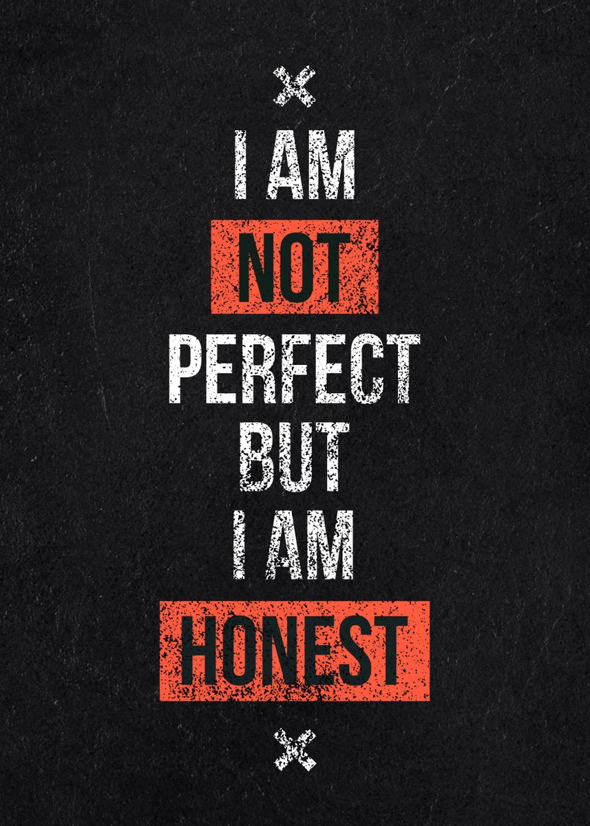 'i am not perfect' Poster, picture, metal print, paint by Motivation ...