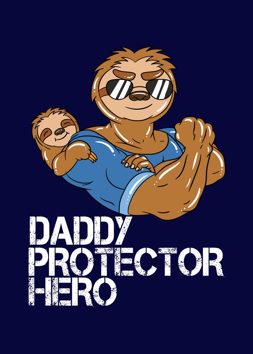 'Sloth Fathers Day' Poster, picture, metal print, paint by MzumO | Displate