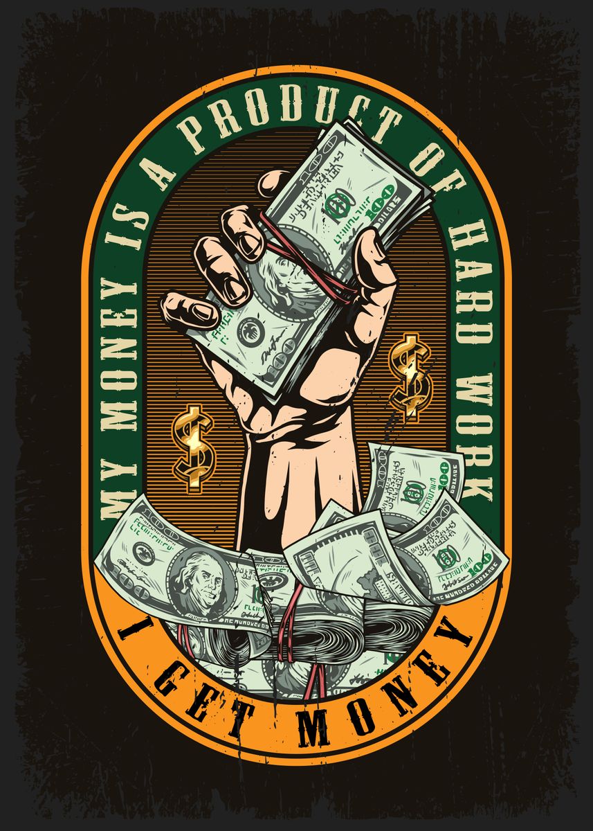 'Hustle Hard Work Money' Poster, picture, metal print, paint by ...