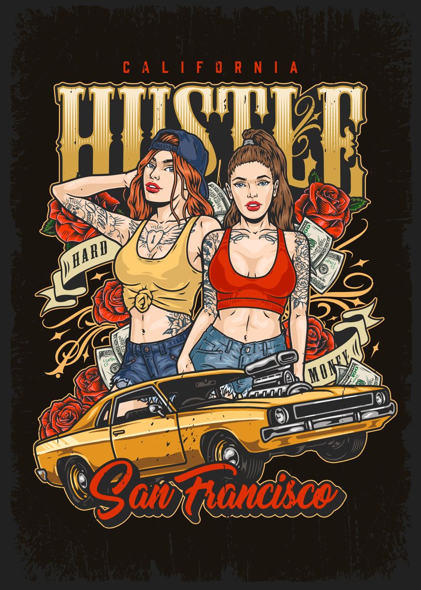 'Hustle Hard Girls Car' Poster, picture, metal print, paint by dkDesign ...