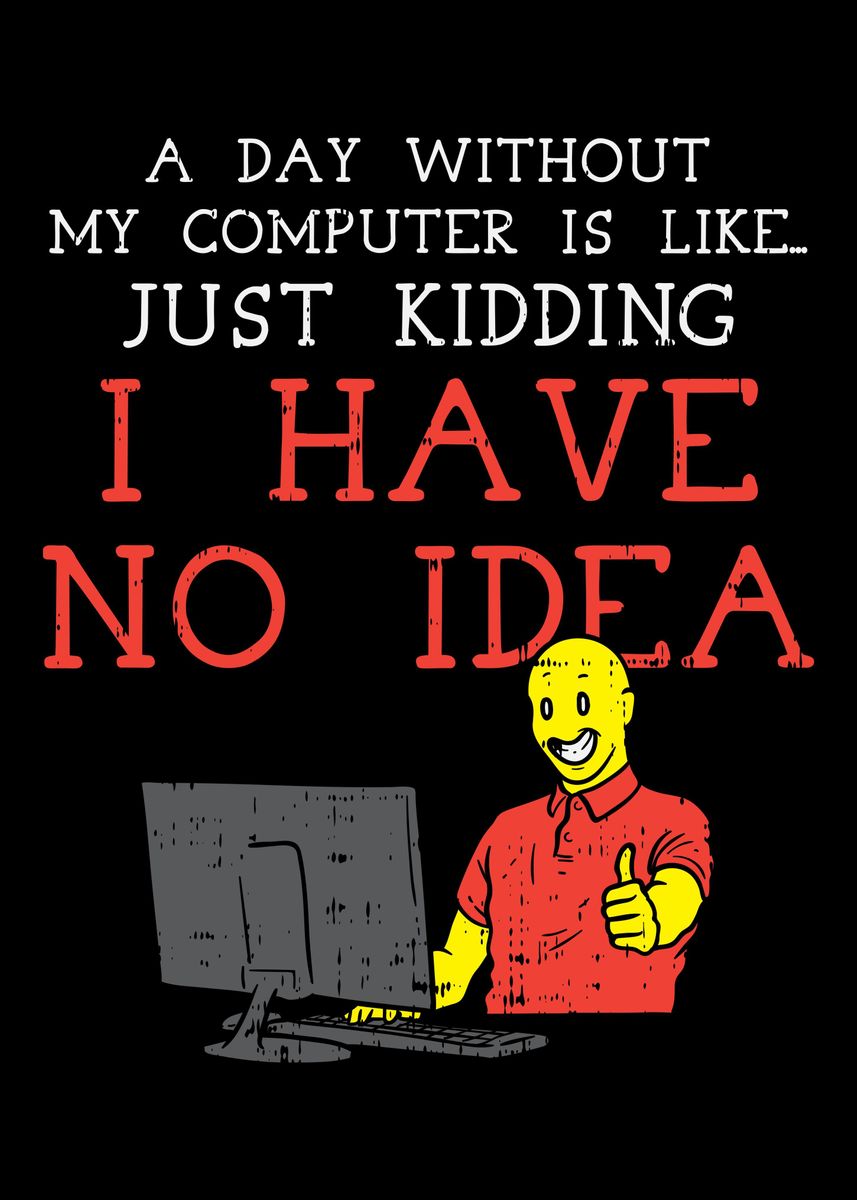 Geek Funny Comput' Poster, picture, metal print, paint by