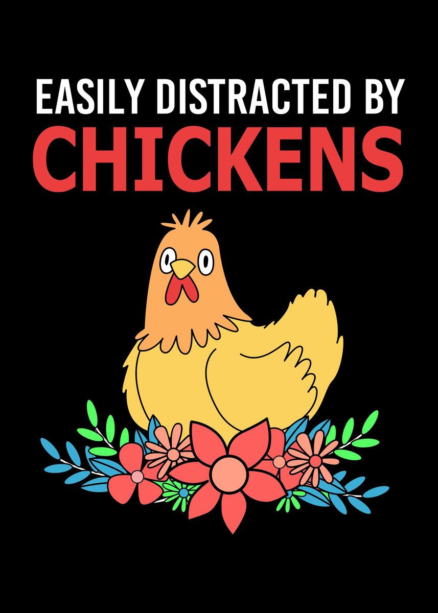 'Chicken Easily Distracted' Poster by FunnyGifts  | Displate