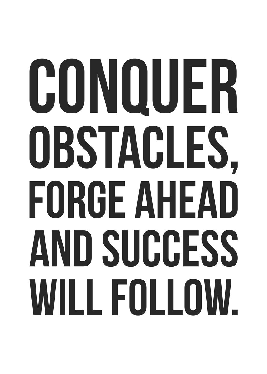 'Conquer Obstacles' Poster, picture, metal print, paint by CHAN | Displate