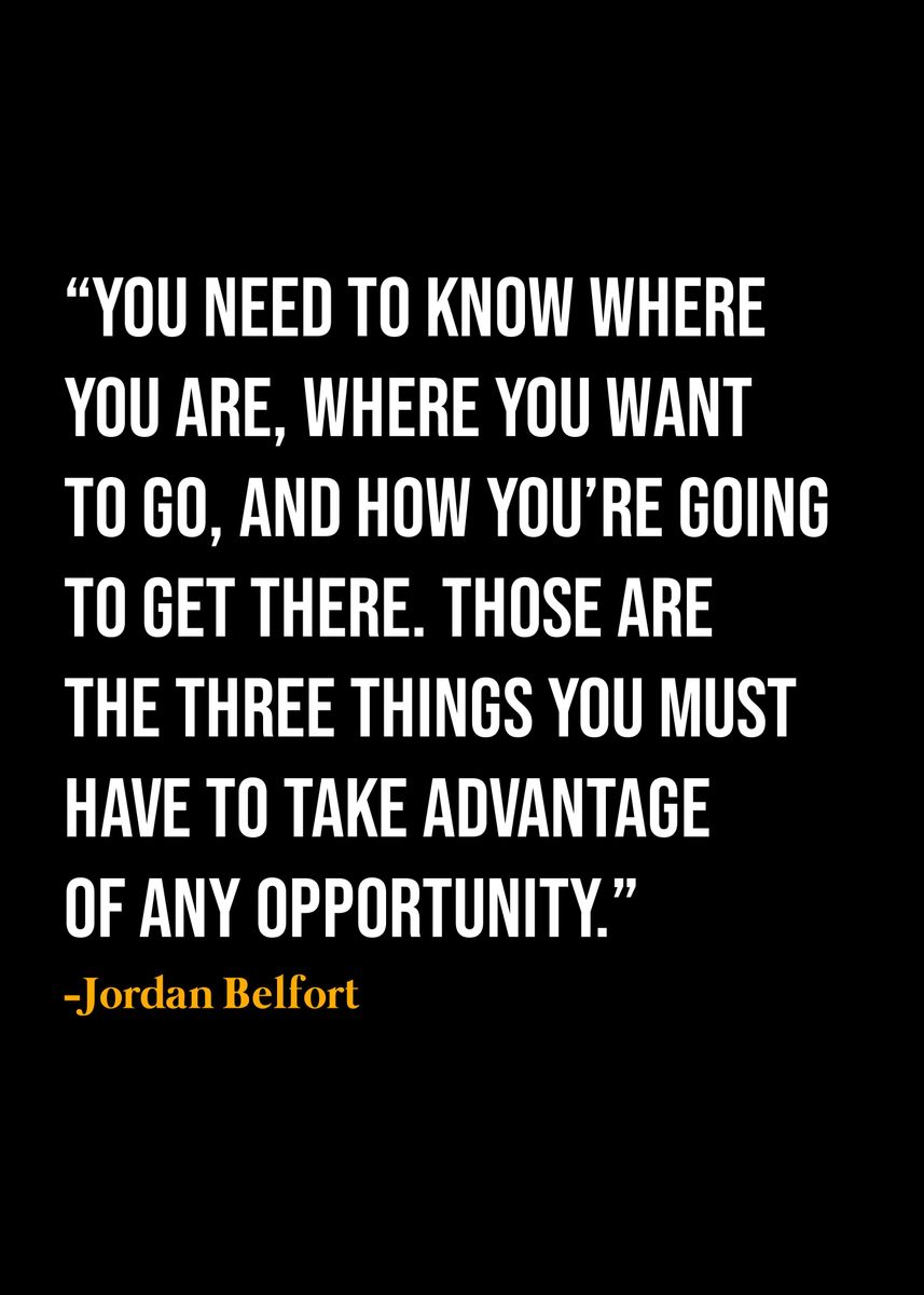 'Jordan Belfort Quote ' Poster, picture, metal print, paint by KAZE ...
