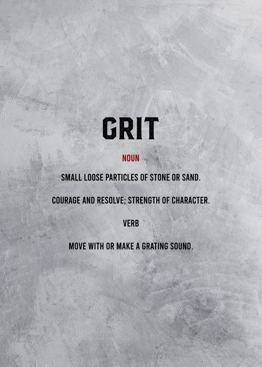 ‘grit’ Poster by Bestselling Displate | Displate