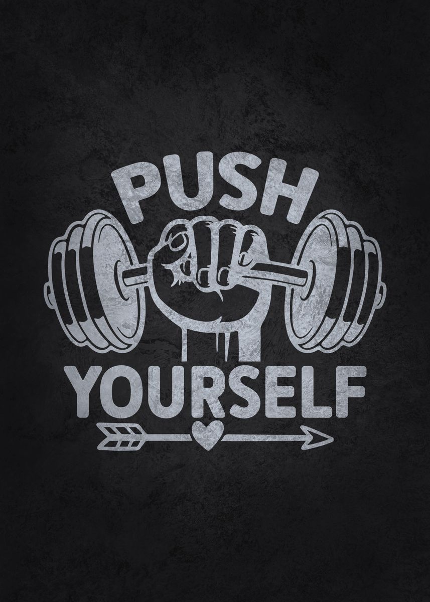 'Push Yourself' Poster by GOHAN | Displate