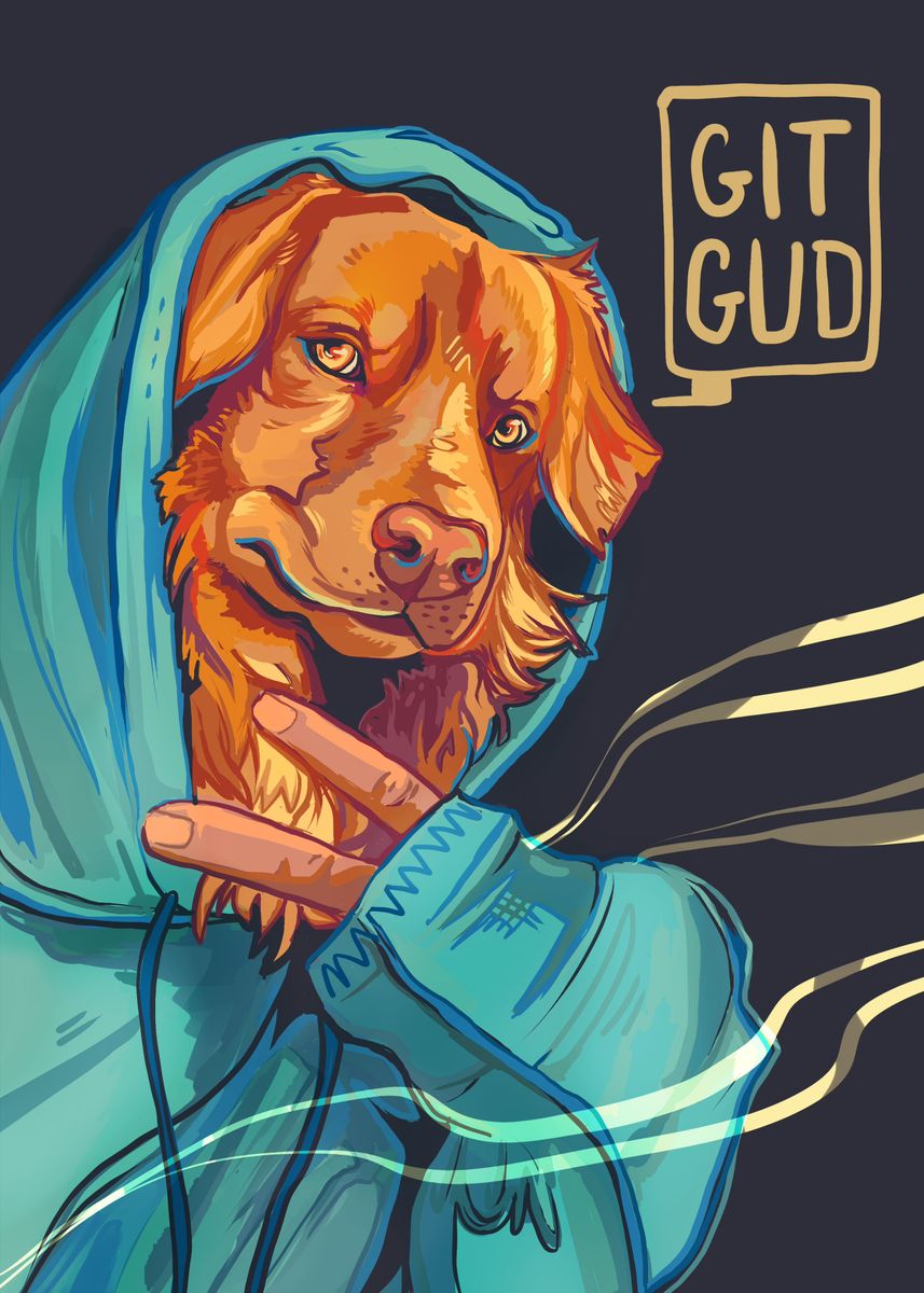 Git Gud' Poster, picture, metal print, paint by Grizarts