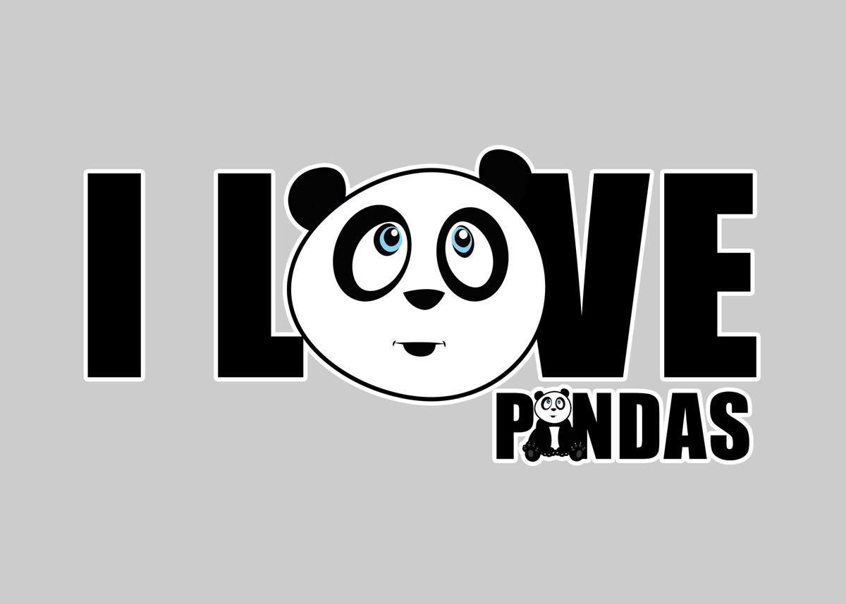 I Love Pandas Poster By Adamzworld Displate 