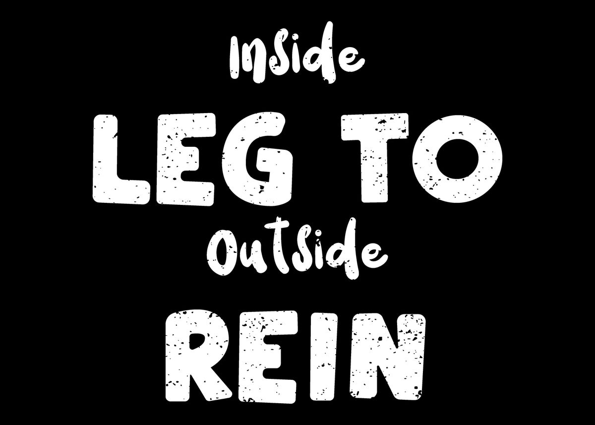 'Inside Leg To Outside Rein' Poster by DesignsByJnk5 Displate