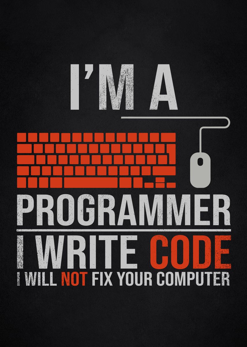 'programmer code' Poster, picture, metal print, paint by Motivation ...