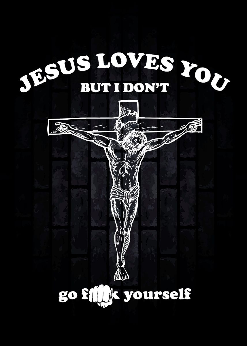 'Jesus Loves You' Poster, picture, metal print, paint by anhvivuha