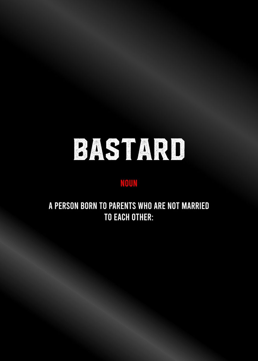 'bastard motivational' Poster, picture, metal print, paint by The Artnesia Posters Displate
