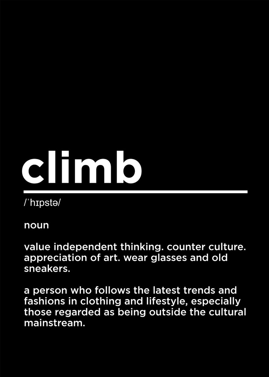 'climb definition' Poster, picture, metal print, paint by Lowpoly