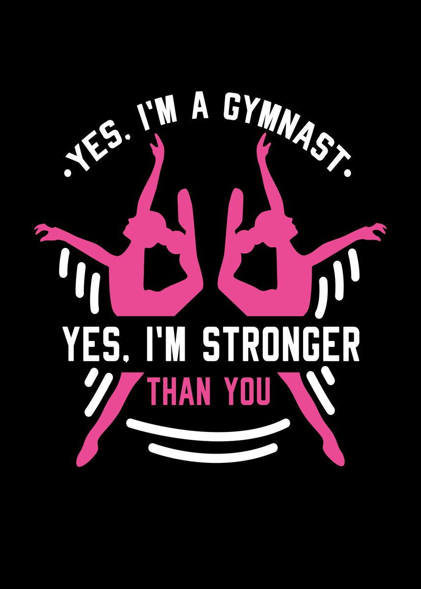 'Im A Gymnast Gymnastics' Poster, picture, metal print, paint by Mooon ...
