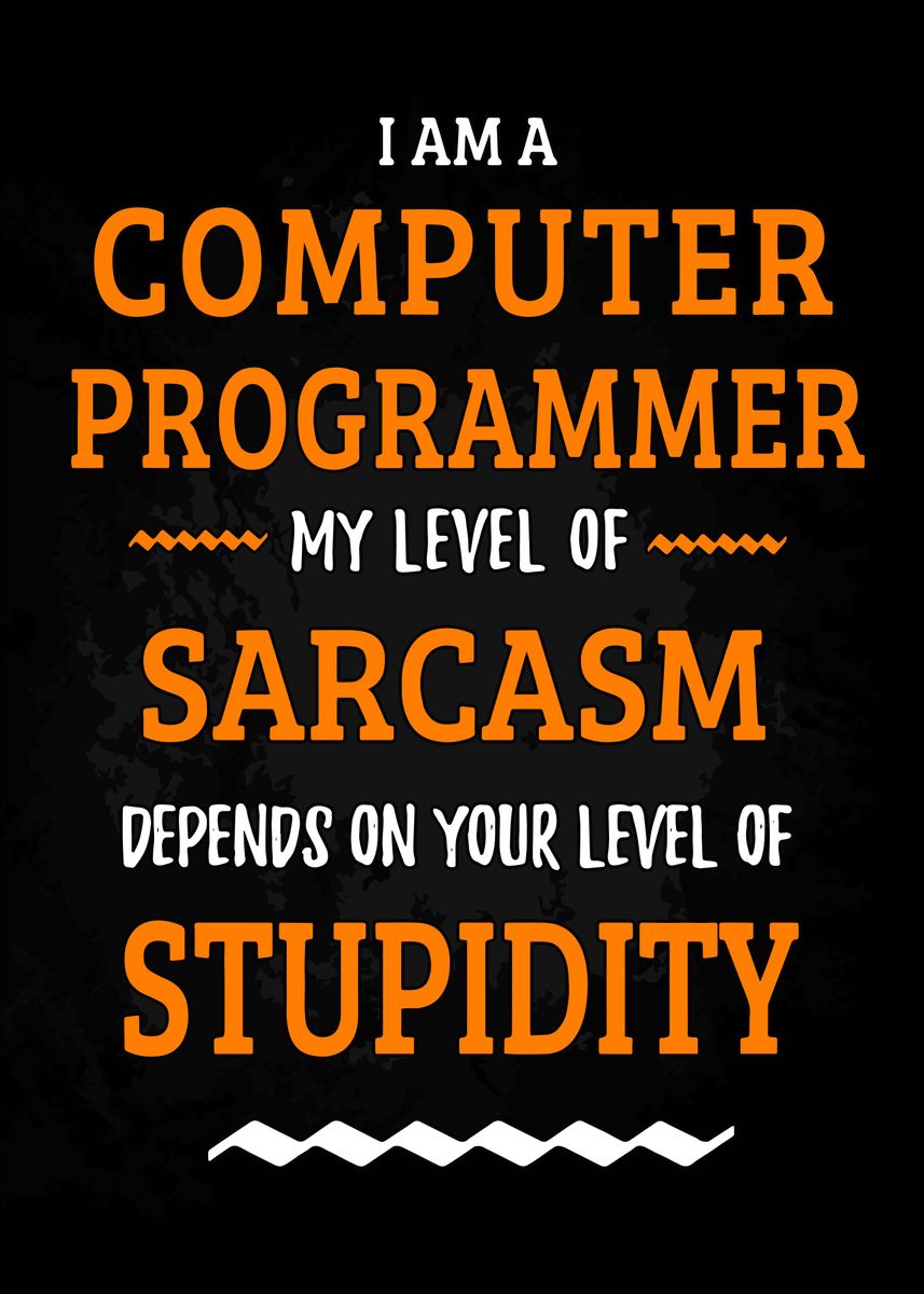 'Programmer ' Poster, picture, metal print, paint by Metal Posters ...