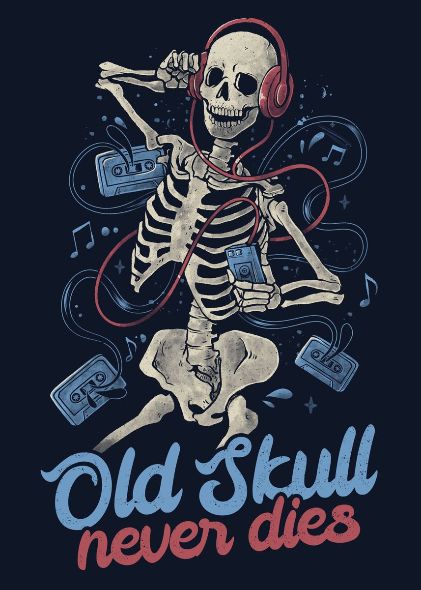 'Old Skull Never Dies ' Poster by Eduardo Ely | Displate
