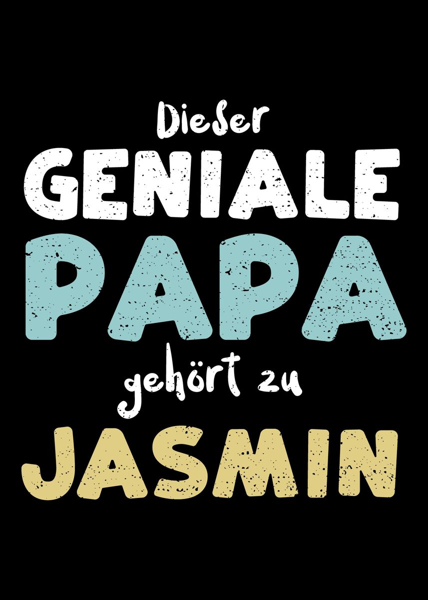'Dieser Geniale Papa Gehrt' Poster by DesignsByJnk5  | Displate