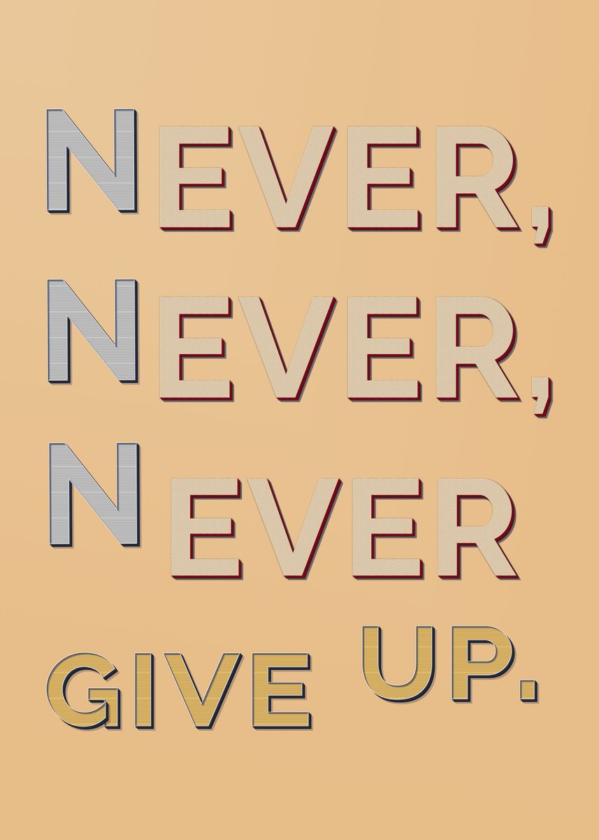 ' Nerver give up poster ' Poster by KARTICK DUTTA | Displate