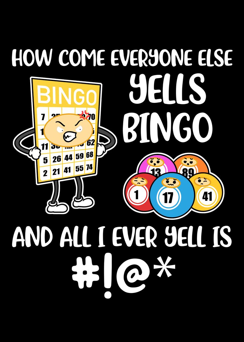 'Everyone Else Yells Bingo' Poster by CatRobot | Displate