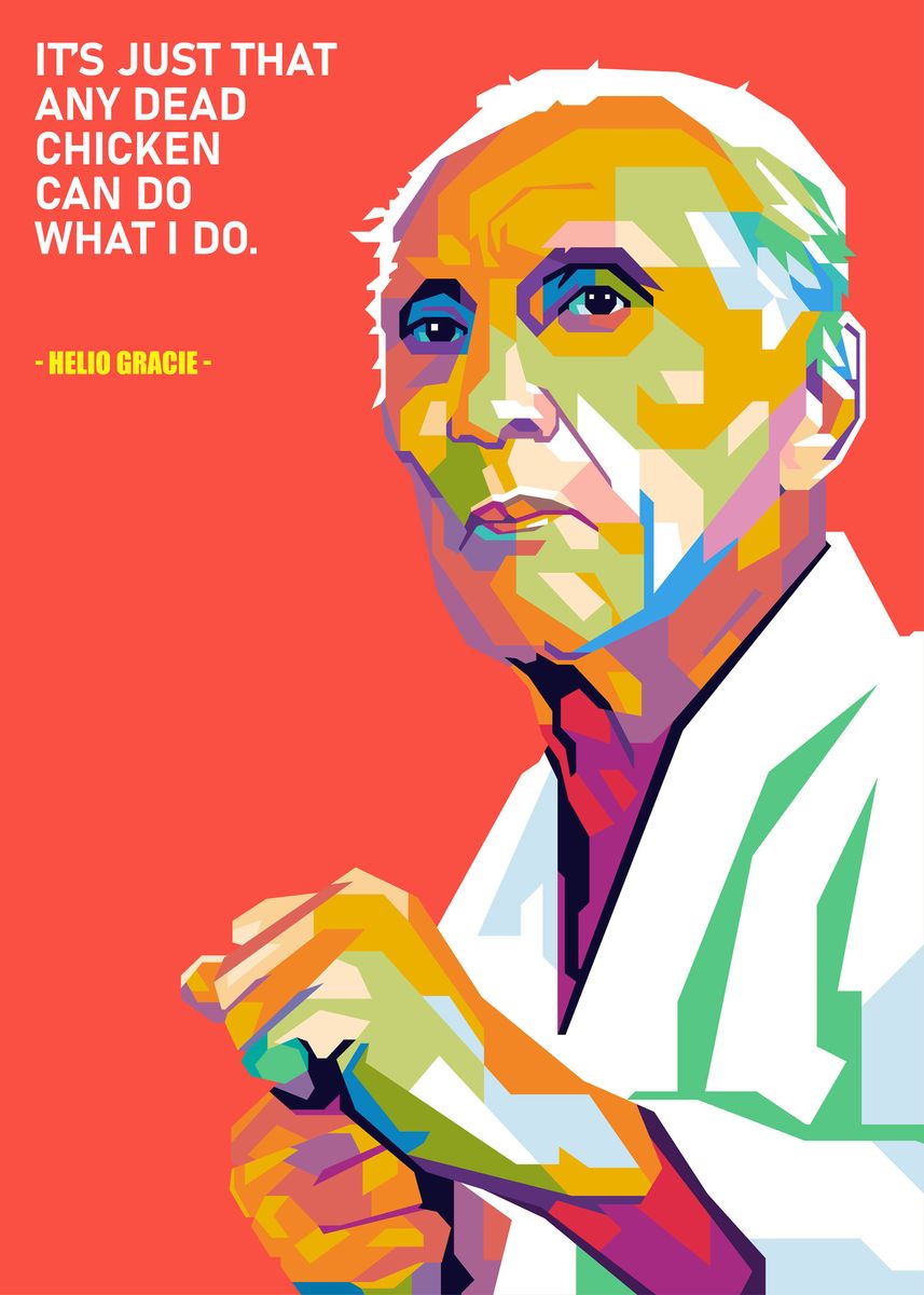 'HELIO GRACIE QUOTES' Poster by Indra | Displate