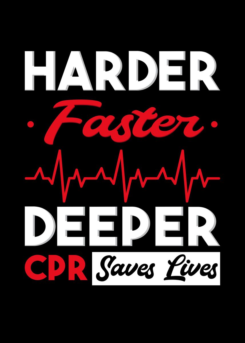 'harder Faster Deeper Cpr' Poster, Picture, Metal Print, Paint By Uwe 