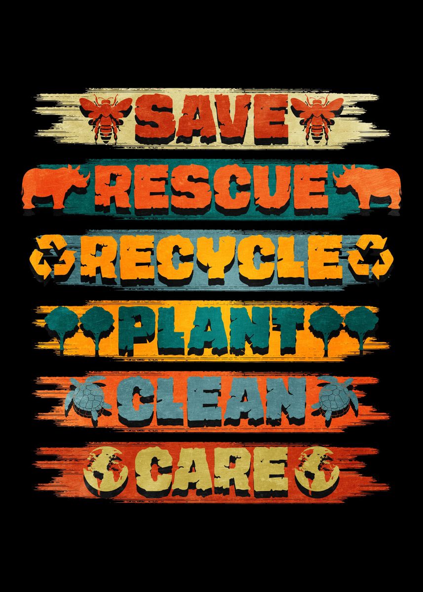 'Save Rescue Recycle Plant ' Poster, picture, metal print, paint by ...