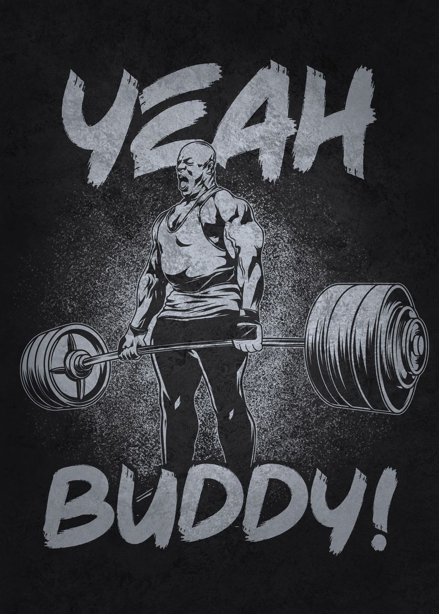 'Yeah Buddy Ronnie Coleman' Poster by CHAN | Displate