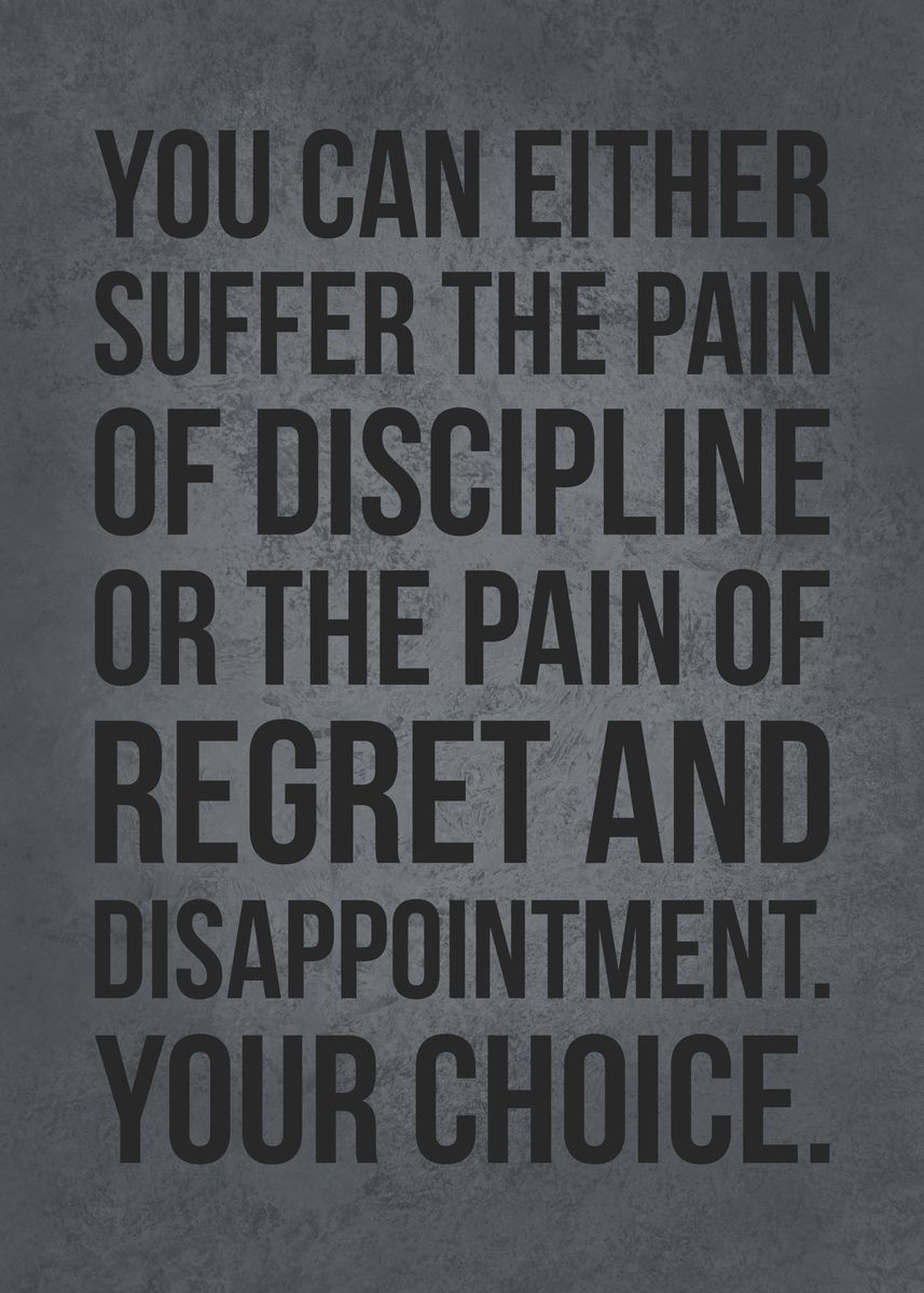 'Discipline vs Regret Pain' Poster, picture, metal print, paint by CHAN ...