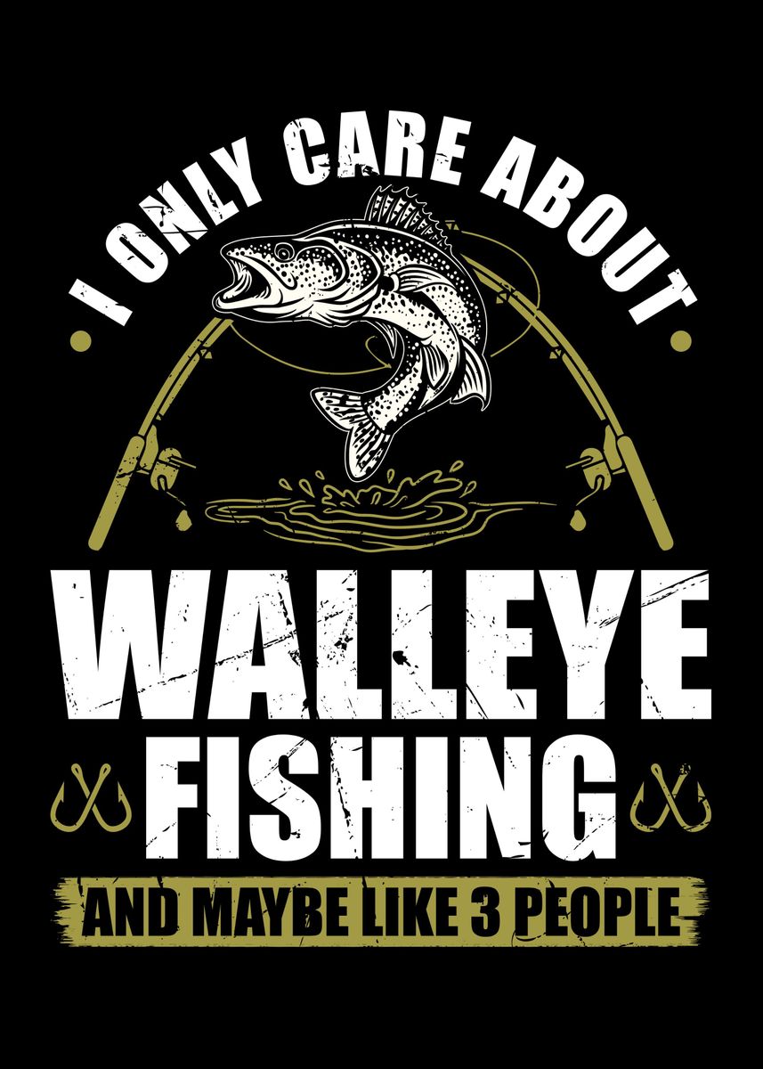 'Walleye Fishing Gift Idea' Poster, picture, metal print, paint by ...