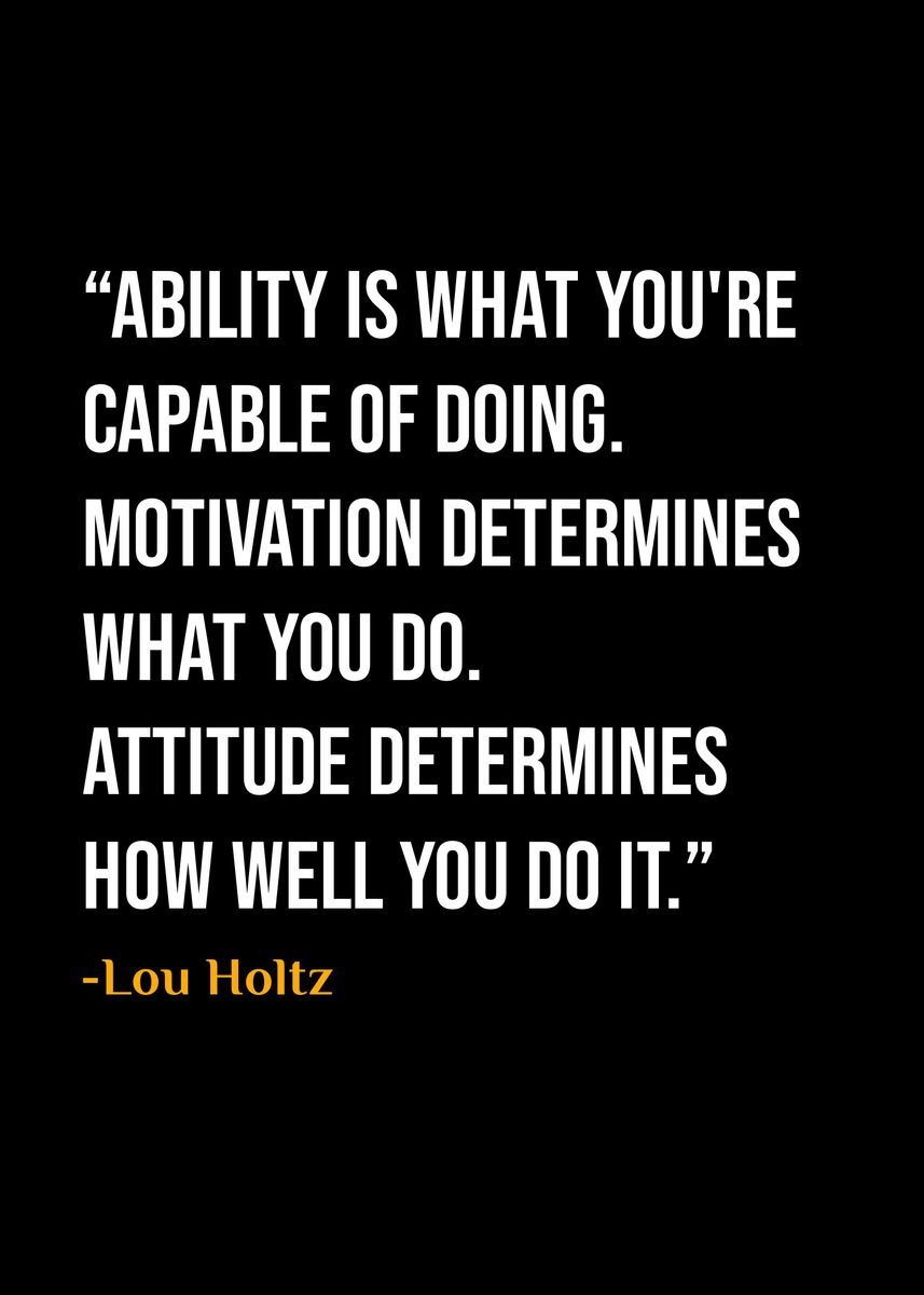 'Lou Holtz Quote ' Poster, picture, metal print, paint by DIMS | Displate