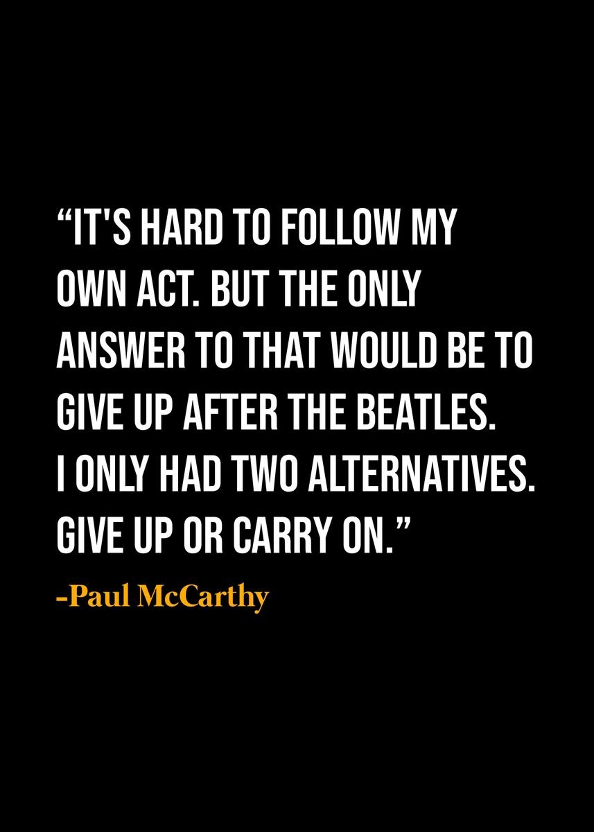 'Paul McCartney Quote ' Poster by DIMS | Displate