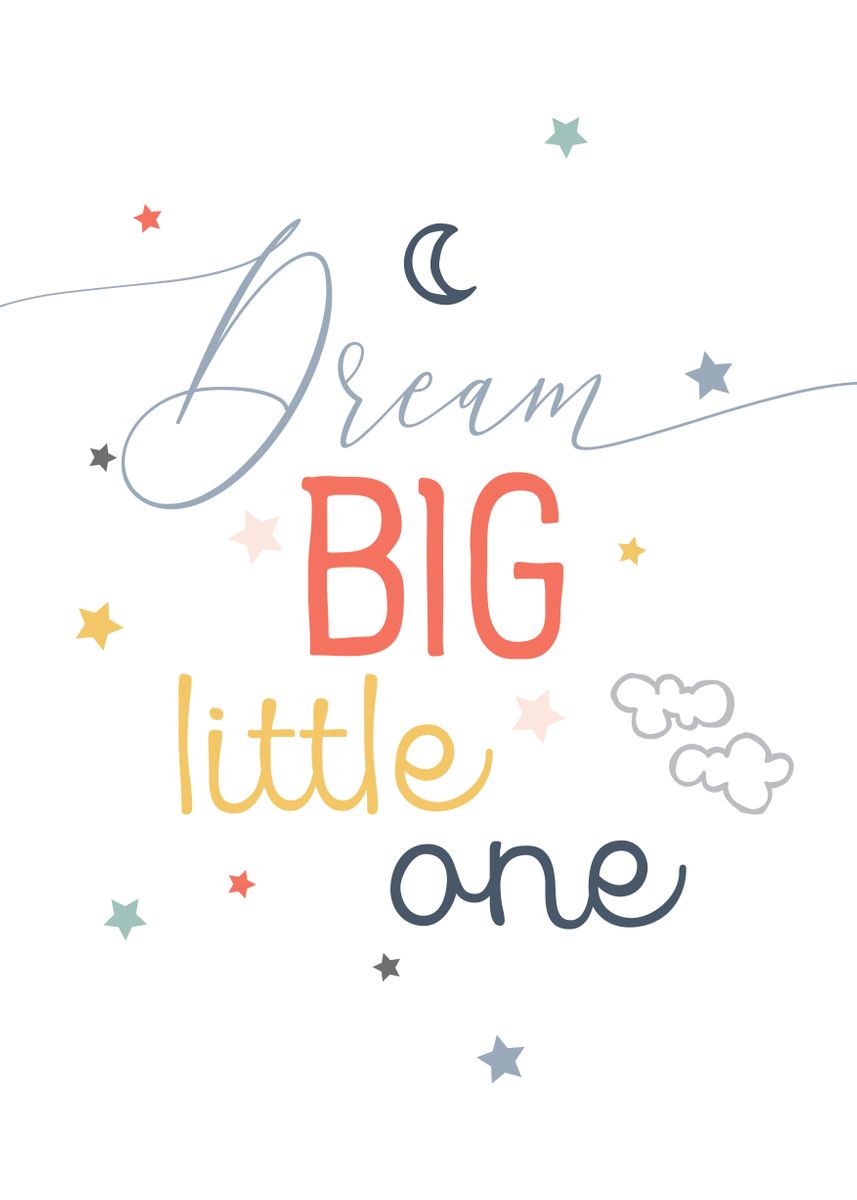 'Dream Big Little One' Poster by Urban Epiphany | Displate