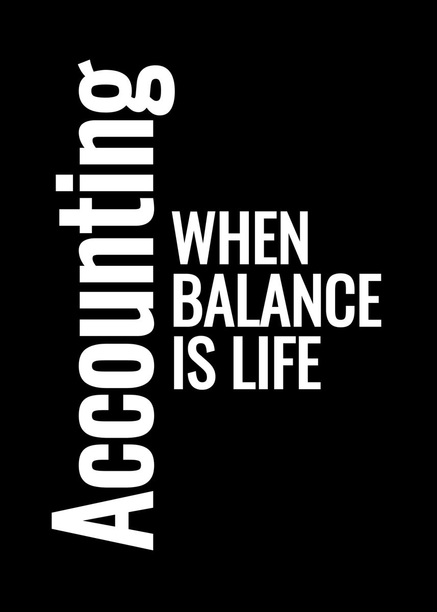 'Accounting When Balance Is' Poster, picture, metal print, paint by ...