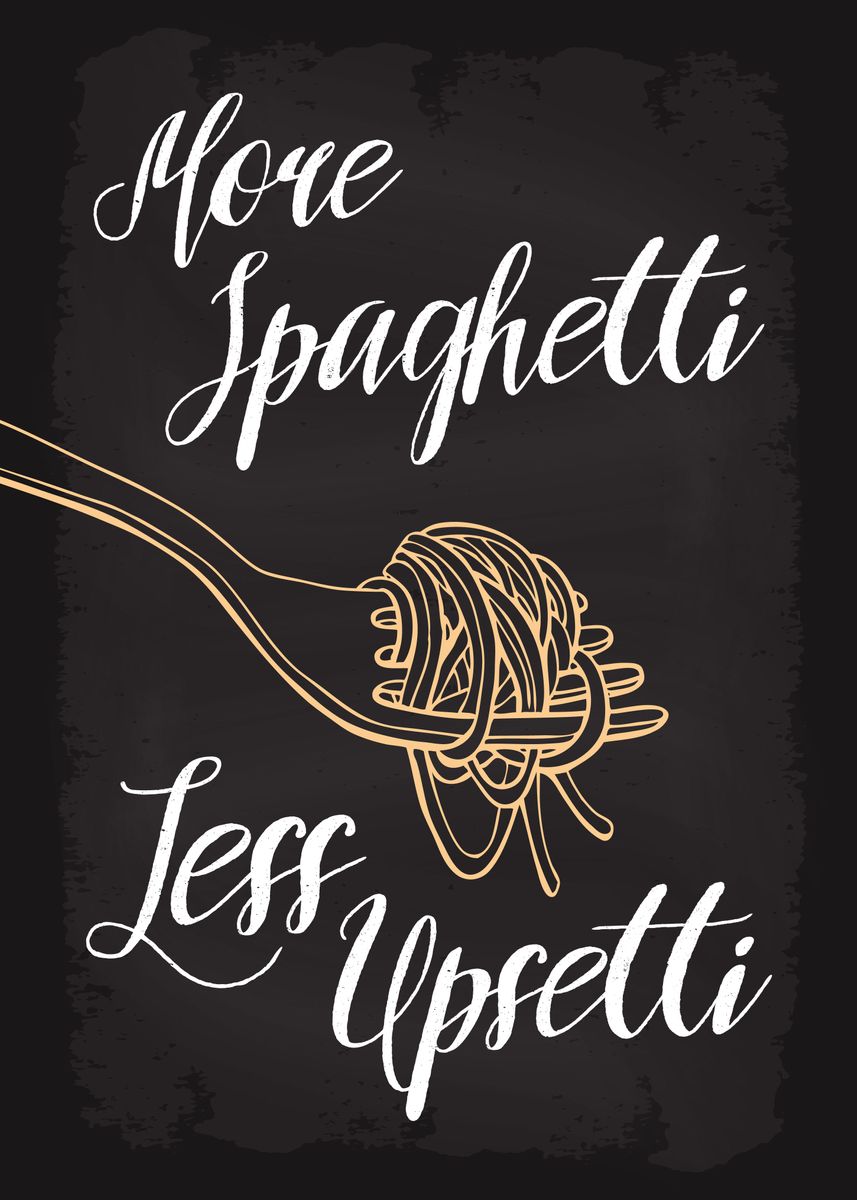 'Pasta Eat More Spaghetti' Poster, picture, metal print, paint by ...