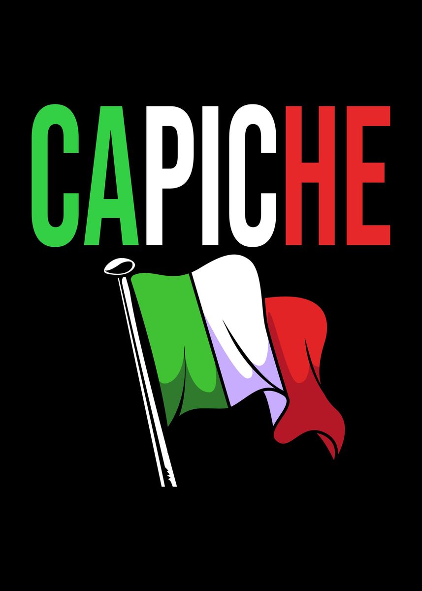 'Italian Slang Capiche' Poster by FunnyGifts Displate