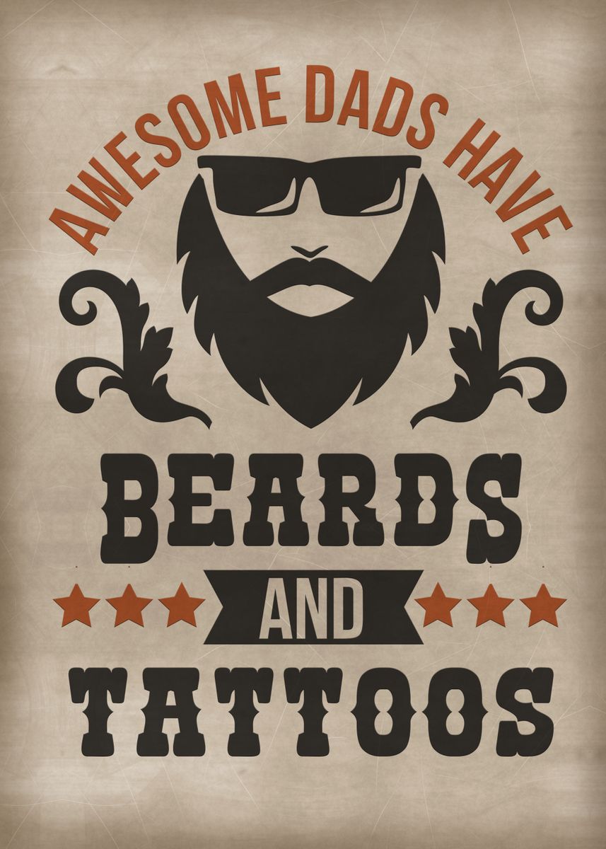 'Beards and tattoos dad' Poster, picture, metal print, paint by ...