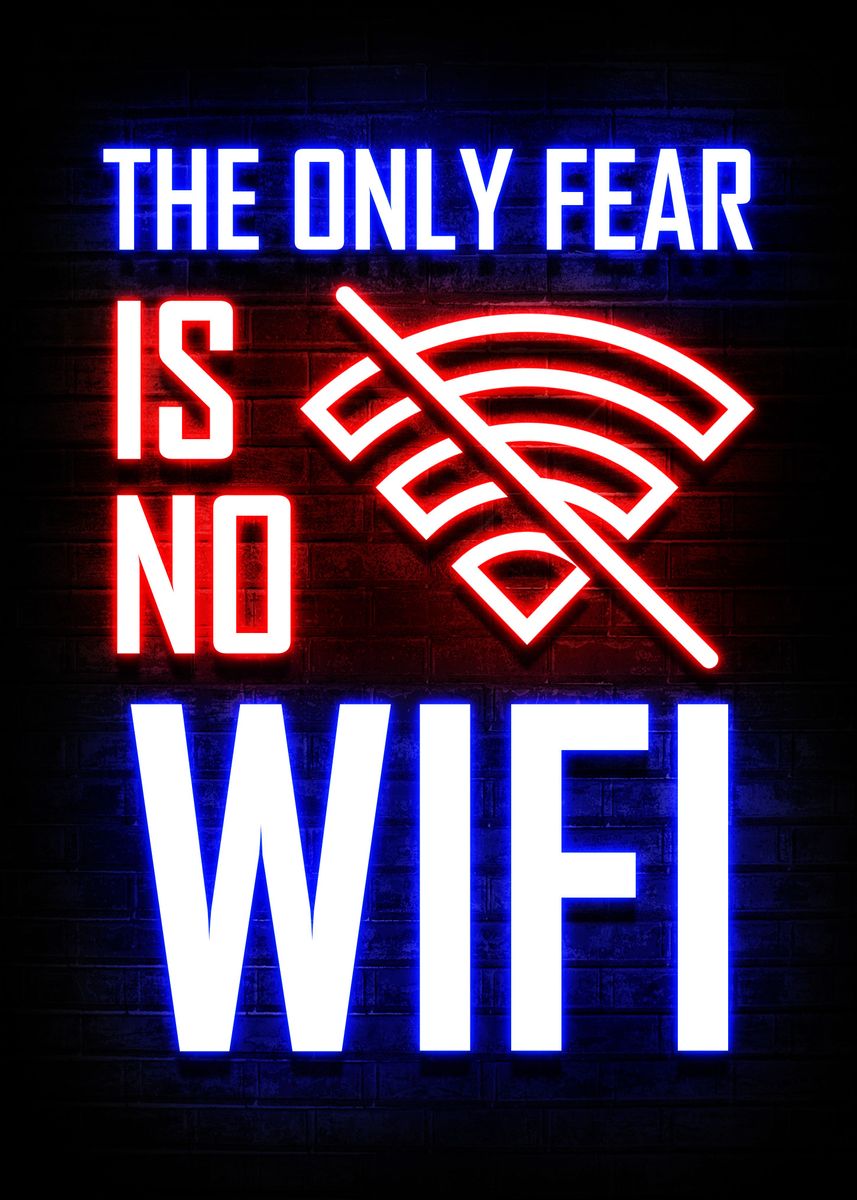 'No Wifi Internet' Poster by Black Four | Displate