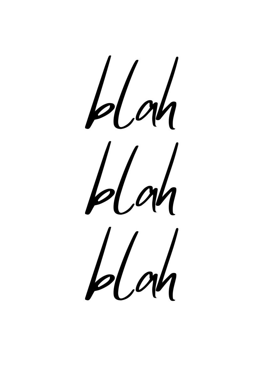 'Blah Blah Blah' Poster, picture, metal print, paint by SoulArt Shop ...