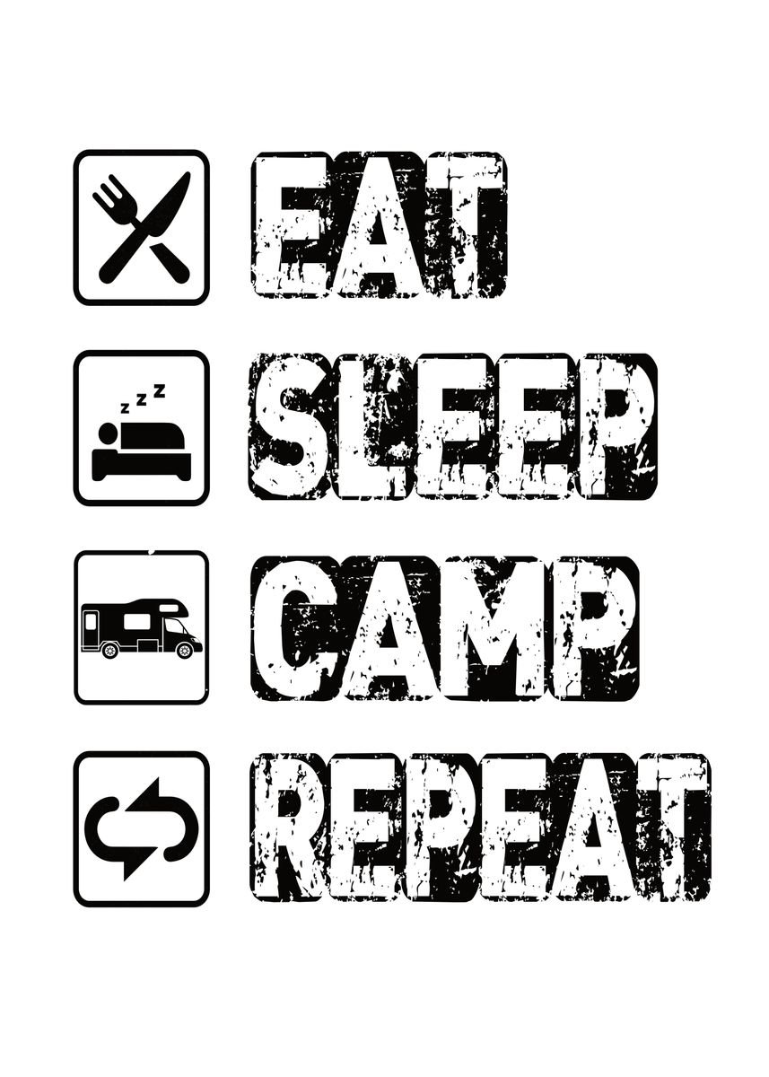Eat Sleep Camp Repeat' Poster, picture, metal print, paint by ZS