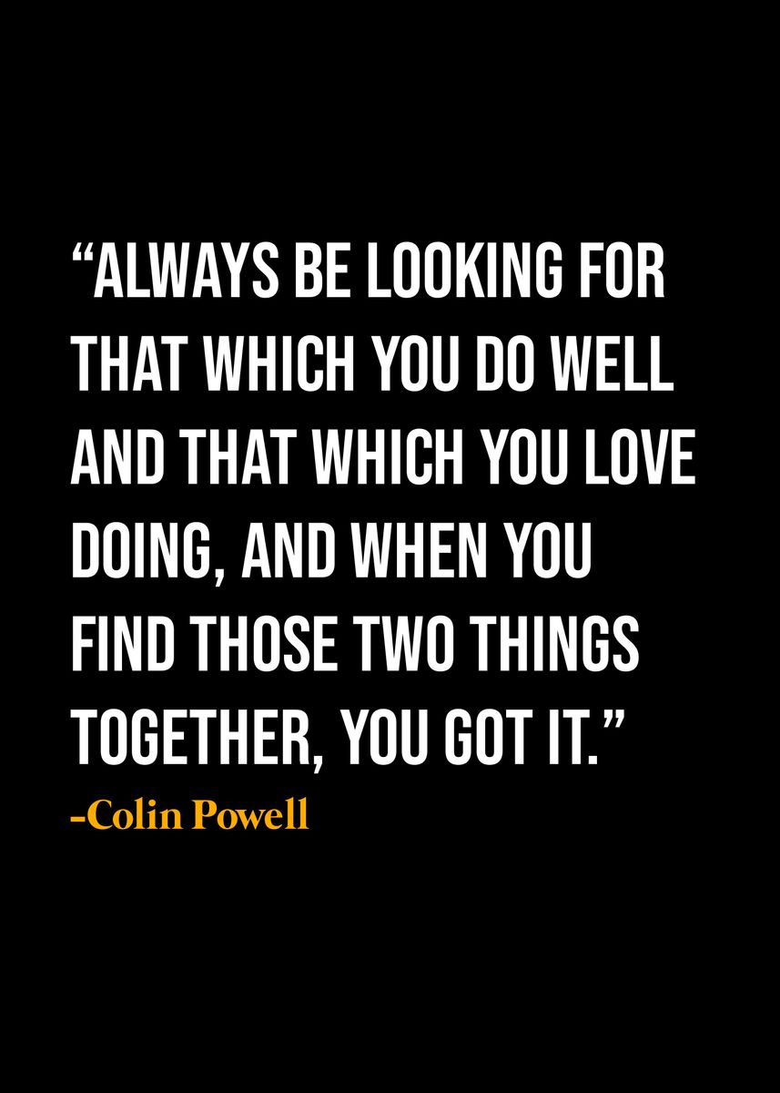 'Colin Powell Quote ' Poster, picture, metal print, paint by KAZE ...