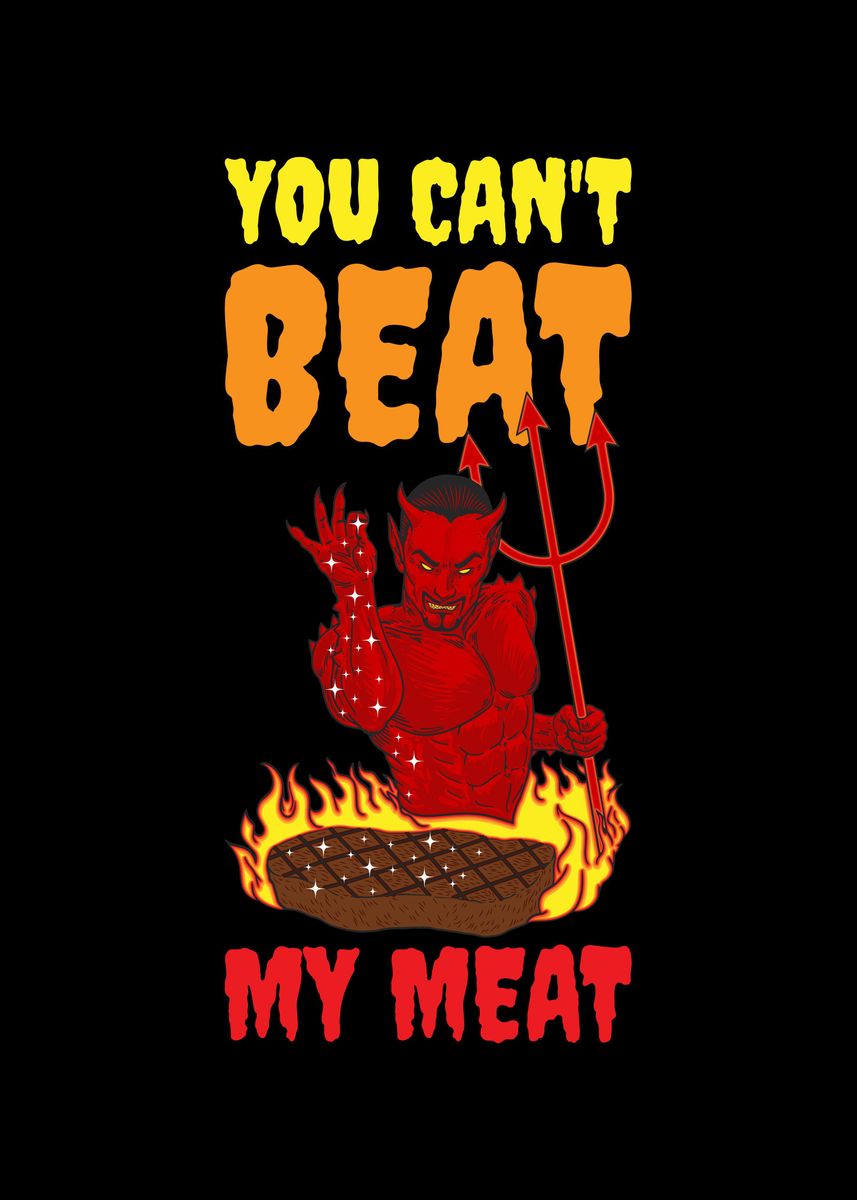 you-cant-beat-my-meat-poster-picture-metal-print-paint-by-catrobot