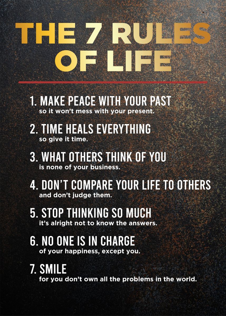 'the 7 rule of life ' Poster, picture, metal print, paint by Greatest ...