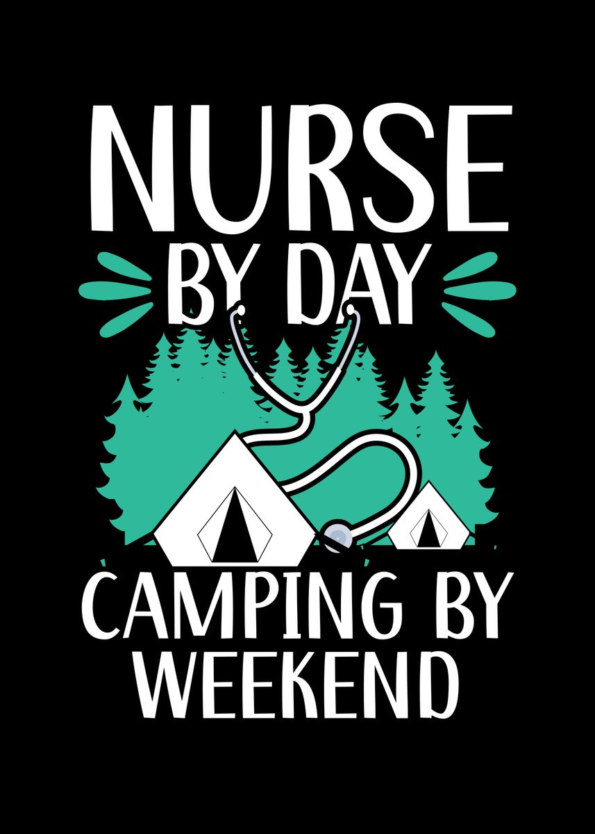 Camp Nurse Camping Nursing Poster by NAO Displate